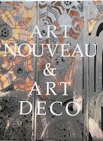 アール・ヌーヴォーとアール・デコ 蘇る黄金時代 ART NOUVEAU & ART DECO